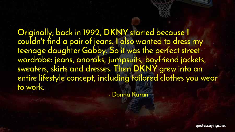 A Teenage Daughter Quotes By Donna Karan