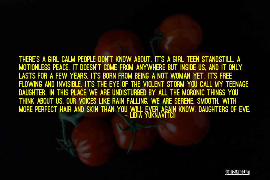 A Teenage Daughter Quotes By Lidia Yuknavitch A Teenage Daughter Quotes By Lidia Yuknavitch