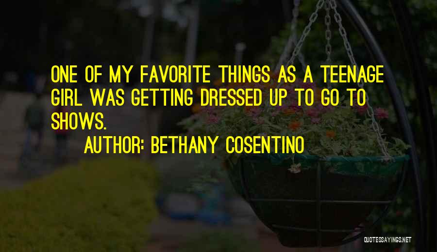 A Teenage Girl Quotes By Bethany Cosentino
