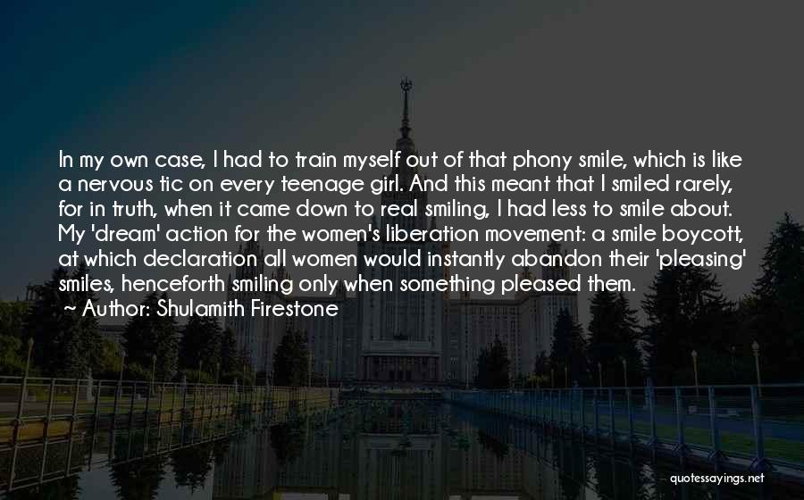 A Teenage Girl Quotes By Shulamith Firestone