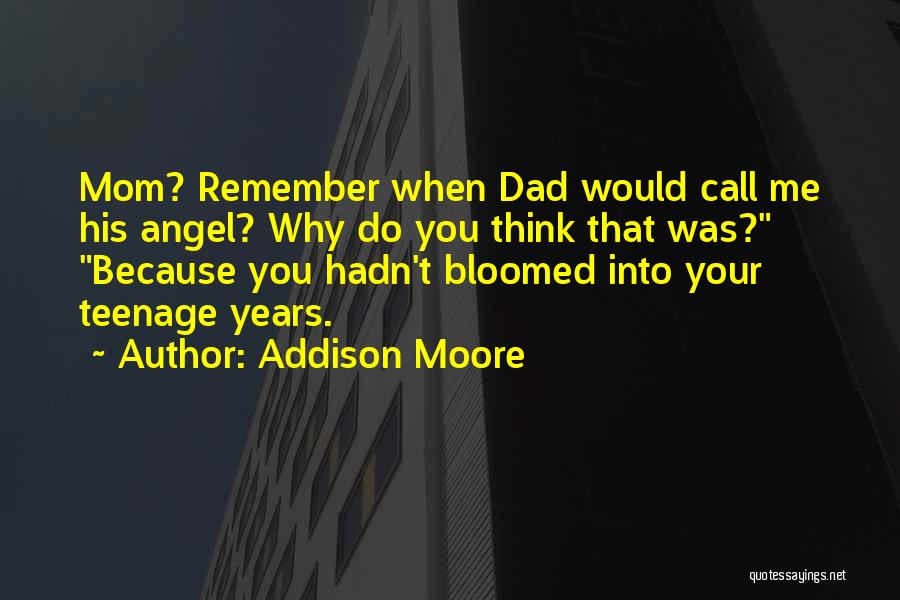 A Teenage Mom Quotes By Addison Moore