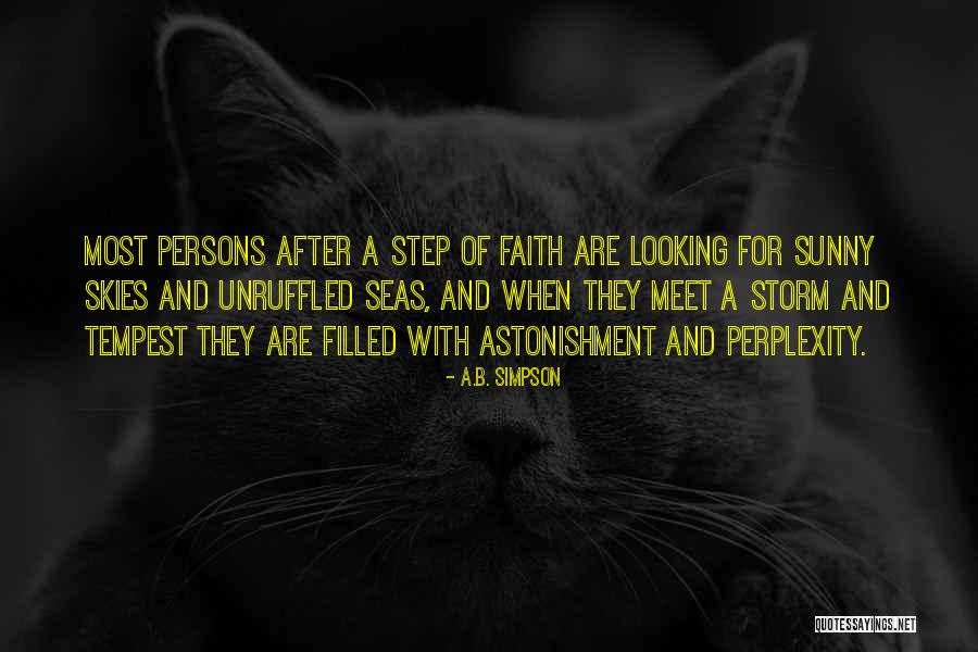A Tempest Quotes By A.B. Simpson A Tempest Quotes By A.B. Simpson