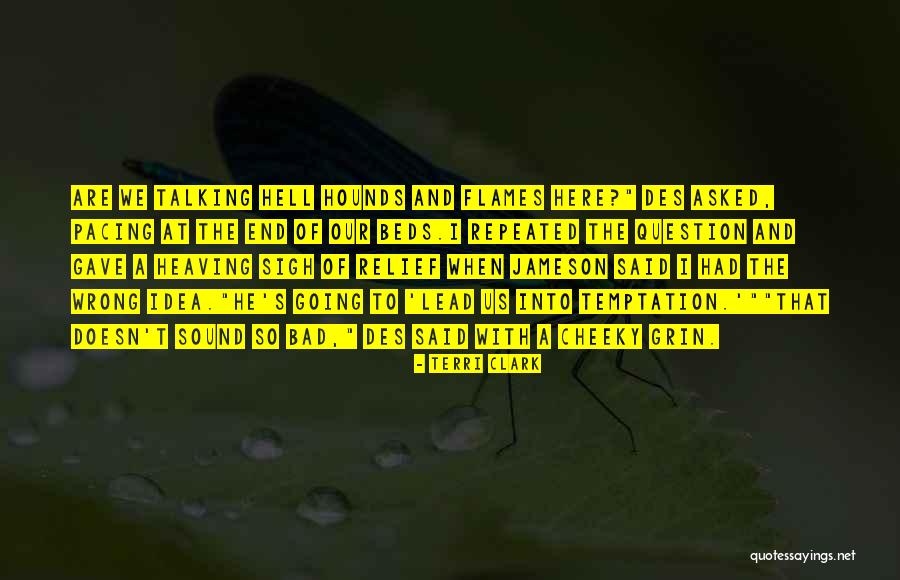 A Temptation Of Angels Quotes By Terri Clark A Temptation Of Angels Quotes By Terri Clark