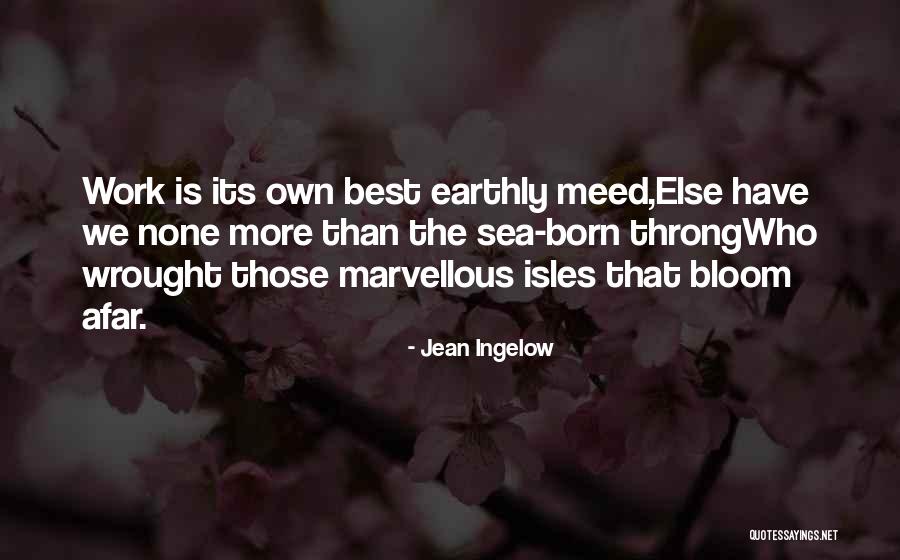 A Tenido Quotes By Jean Ingelow A Tenido Quotes By Jean Ingelow