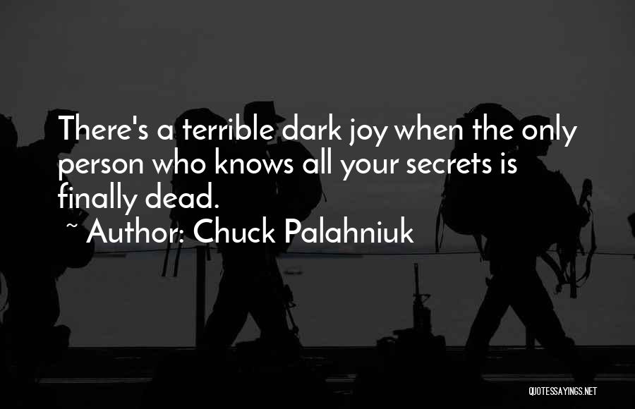 A Terrible Person Quotes By Chuck Palahniuk