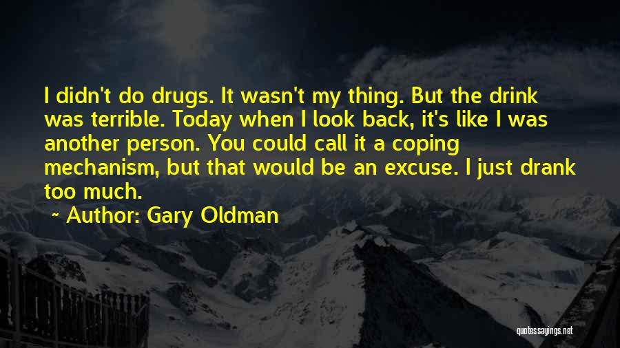 A Terrible Person Quotes By Gary Oldman