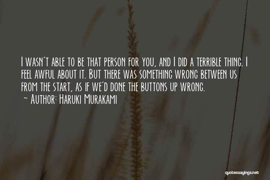 A Terrible Person Quotes By Haruki Murakami