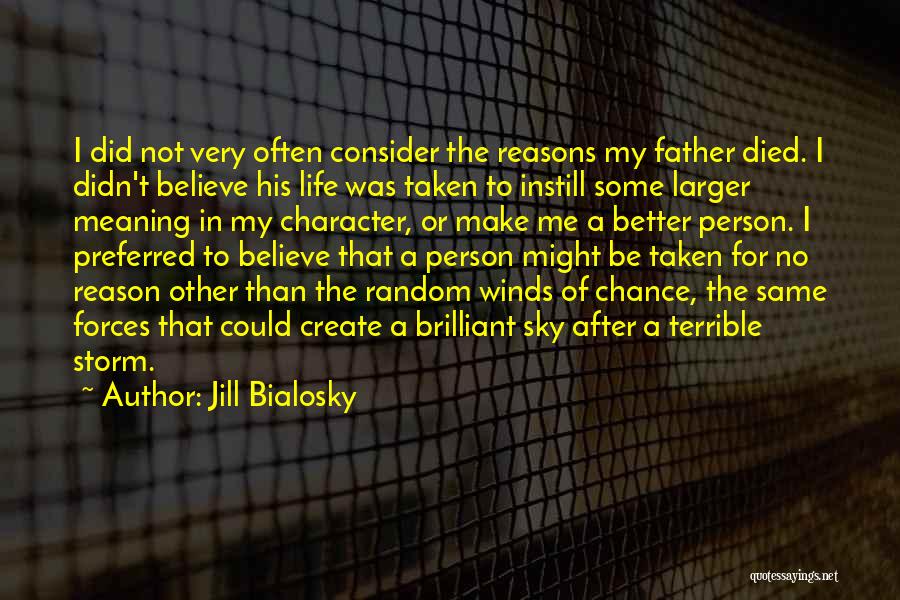 A Terrible Person Quotes By Jill Bialosky