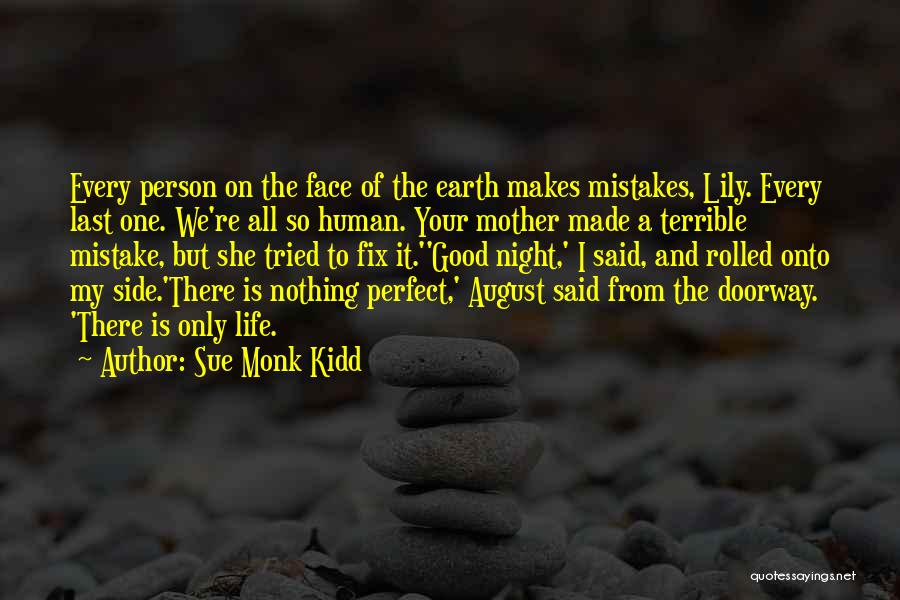 A Terrible Person Quotes By Sue Monk Kidd