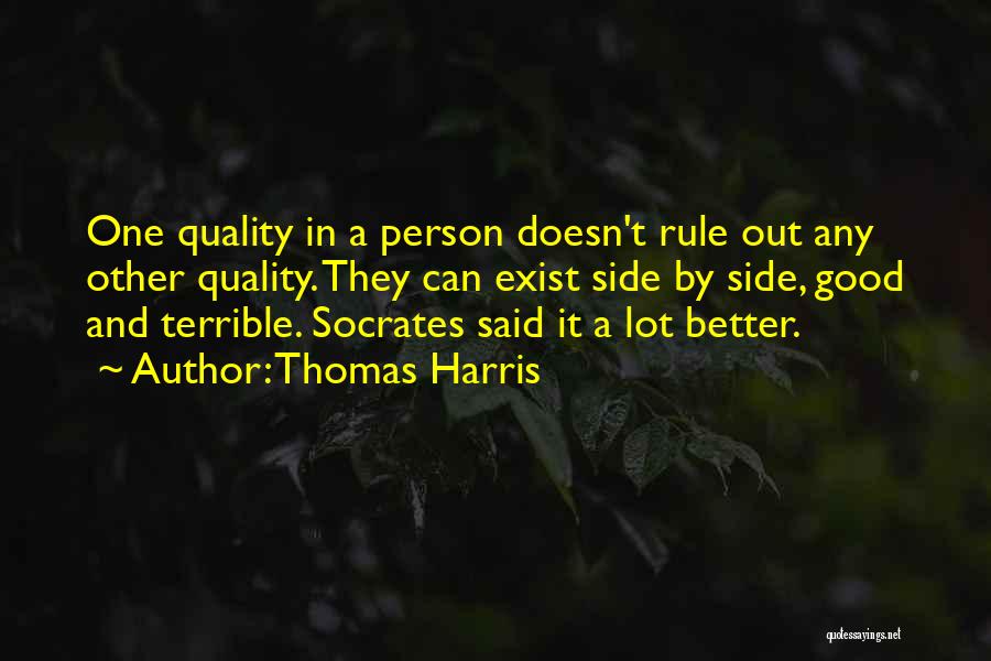 A Terrible Person Quotes By Thomas Harris