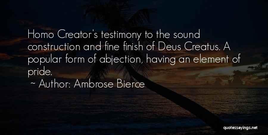 A Testimony Quotes By Ambrose Bierce