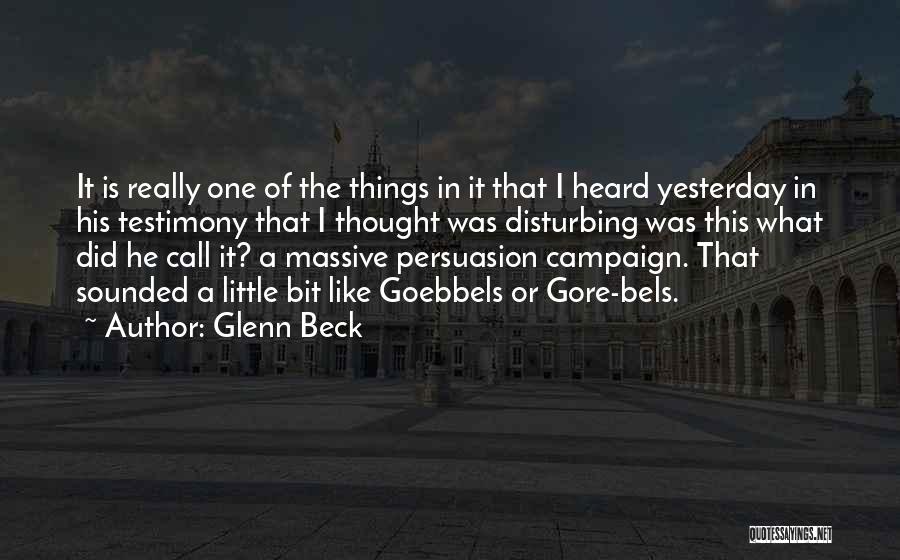 A Testimony Quotes By Glenn Beck