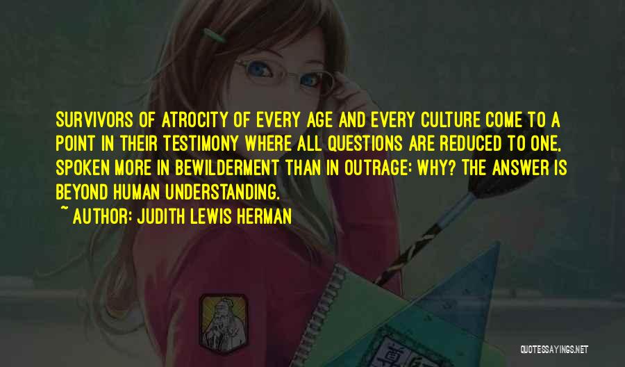 A Testimony Quotes By Judith Lewis Herman