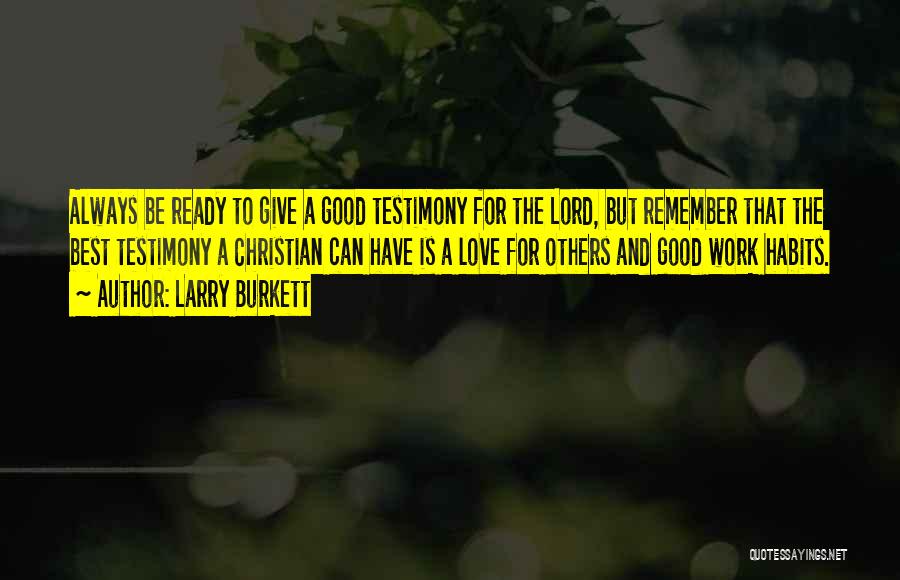 A Testimony Quotes By Larry Burkett