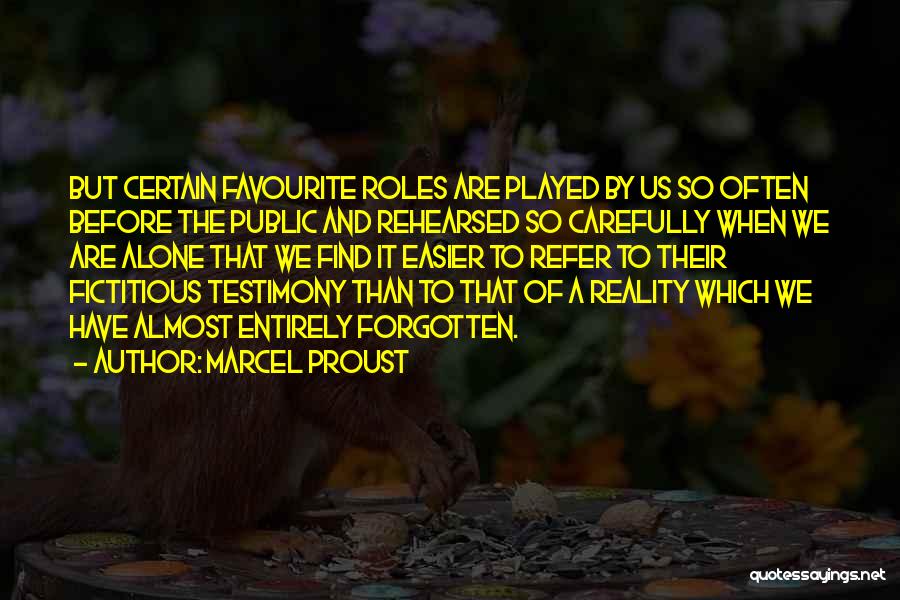 A Testimony Quotes By Marcel Proust