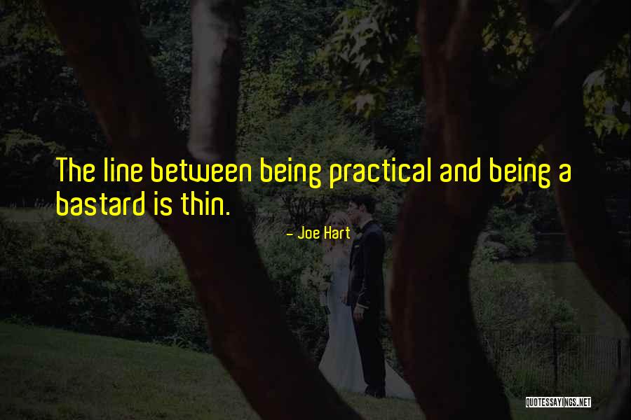 A Thin Line Quotes By Joe Hart A Thin Line Quotes By Joe Hart