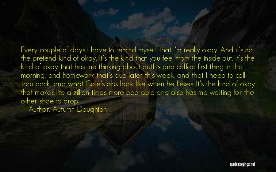 A Thing Quotes By Autumn Doughton