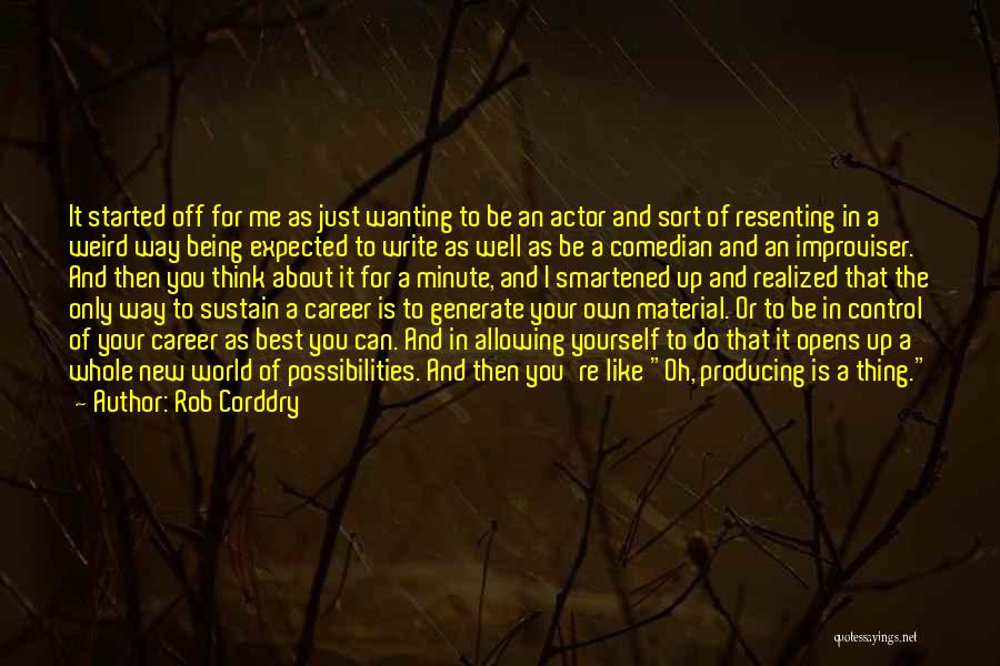 A Thing Quotes By Rob Corddry