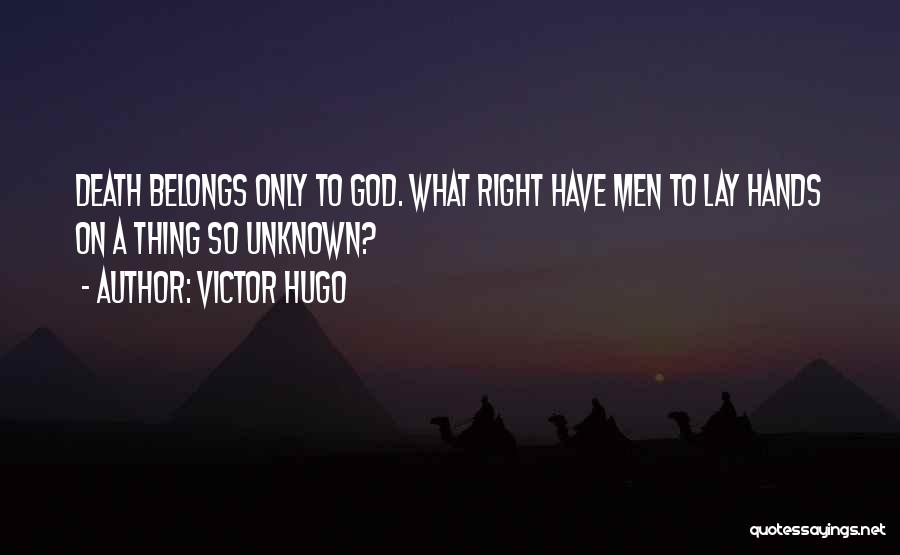 A Thing Quotes By Victor Hugo