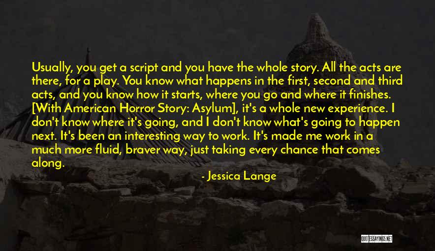 A Third Chance Quotes By Jessica Lange A Third Chance Quotes By Jessica Lange