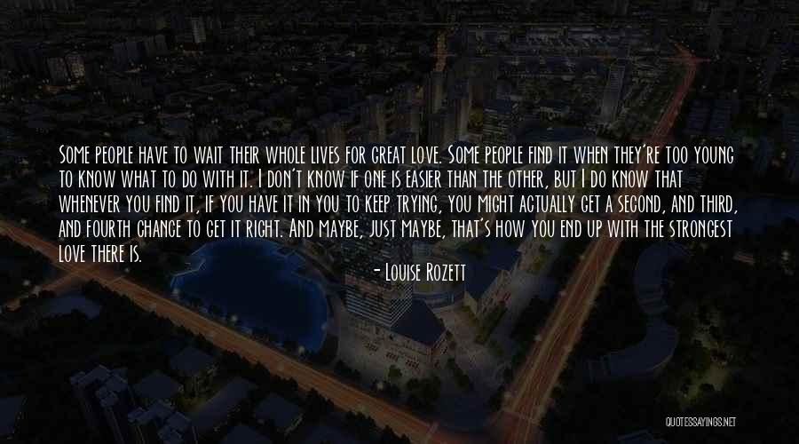 A Third Chance Quotes By Louise Rozett A Third Chance Quotes By Louise Rozett