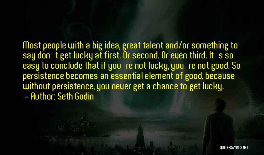 A Third Chance Quotes By Seth Godin