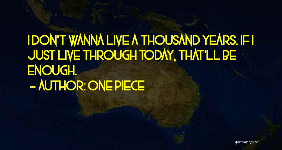 A Thousand Piece Of You Quotes By One Piece