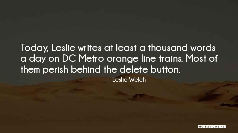 A Thousand Words A Day Quotes By Leslie Welch A Thousand Words A Day Quotes By Leslie Welch