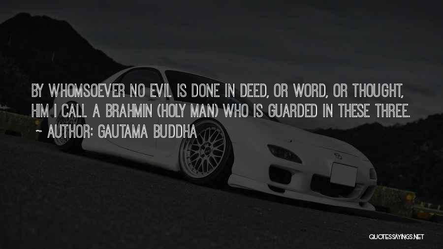 A Three Word Quotes By Gautama Buddha