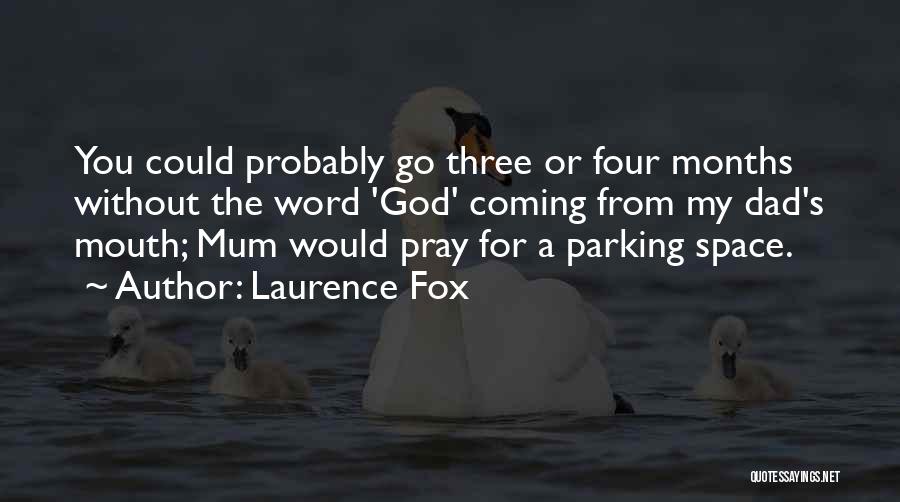 A Three Word Quotes By Laurence Fox