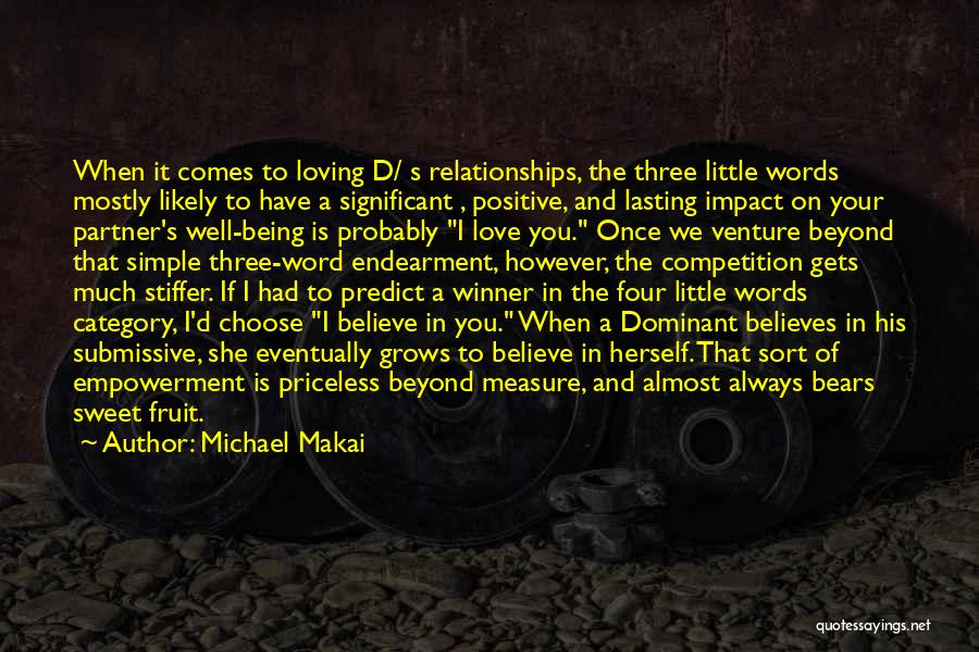 A Three Word Quotes By Michael Makai
