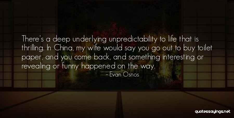 A Thrilling Life Quotes By Evan Osnos A Thrilling Life Quotes By Evan Osnos