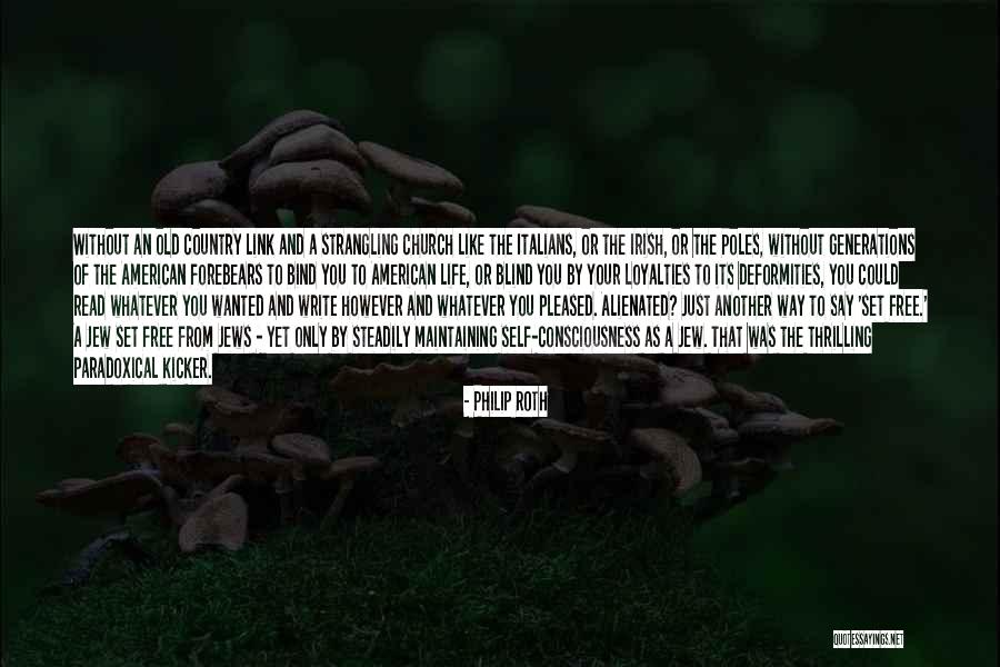 A Thrilling Life Quotes By Philip Roth A Thrilling Life Quotes By Philip Roth