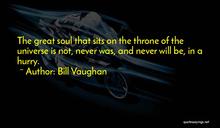 A Throne Quotes By Bill Vaughan