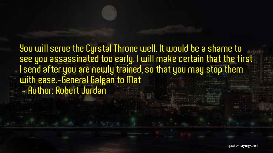 A Throne Quotes By Robert Jordan