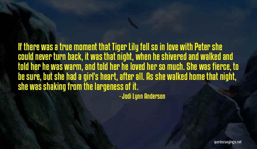 A Tiger Lily Quotes By Jodi Lynn Anderson A Tiger Lily Quotes By Jodi Lynn Anderson