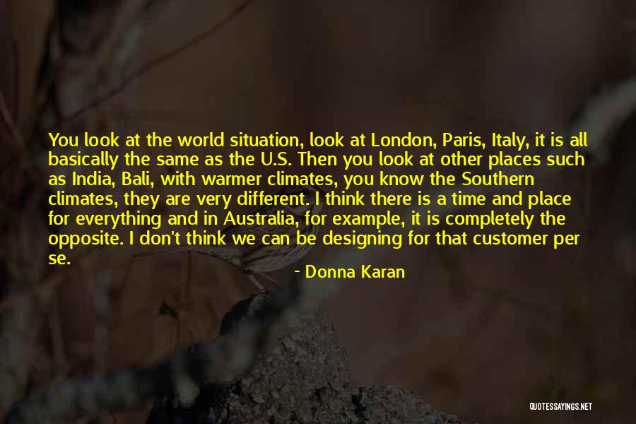 A Time And A Place For Everything Quotes By Donna Karan A Time And A Place For Everything Quotes By Donna Karan
