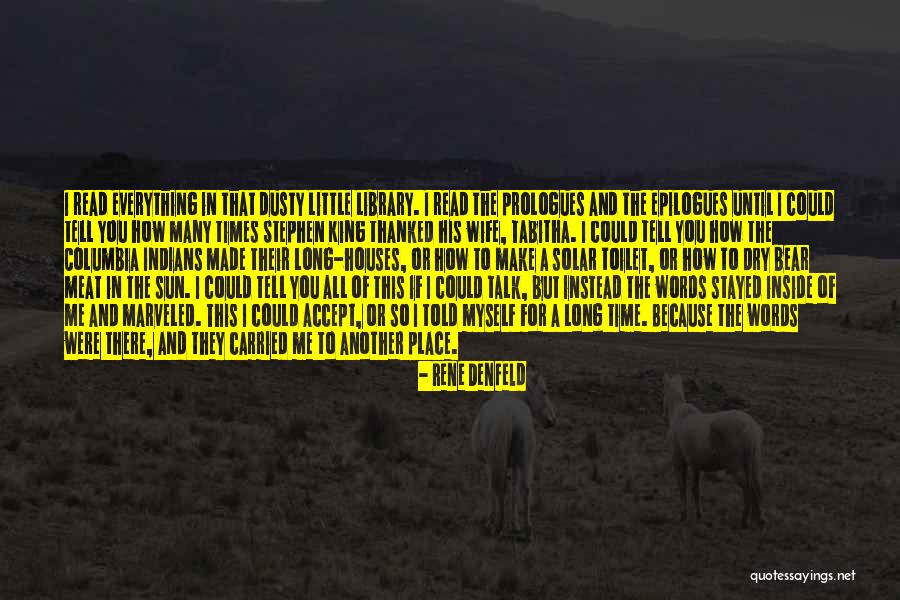 A Time And A Place For Everything Quotes By Rene Denfeld A Time And A Place For Everything Quotes By Rene Denfeld