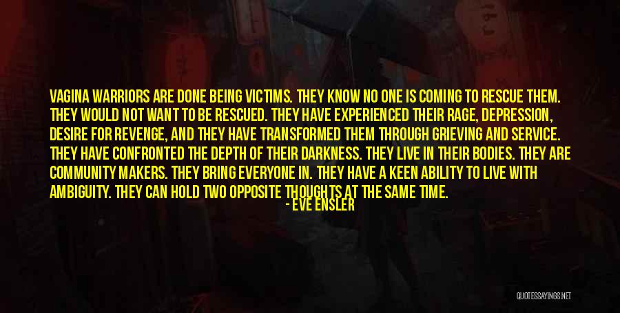 A Time For Revenge Quotes By Eve Ensler A Time For Revenge Quotes By Eve Ensler