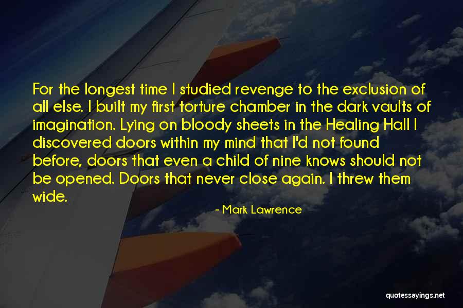 A Time For Revenge Quotes By Mark Lawrence A Time For Revenge Quotes By Mark Lawrence