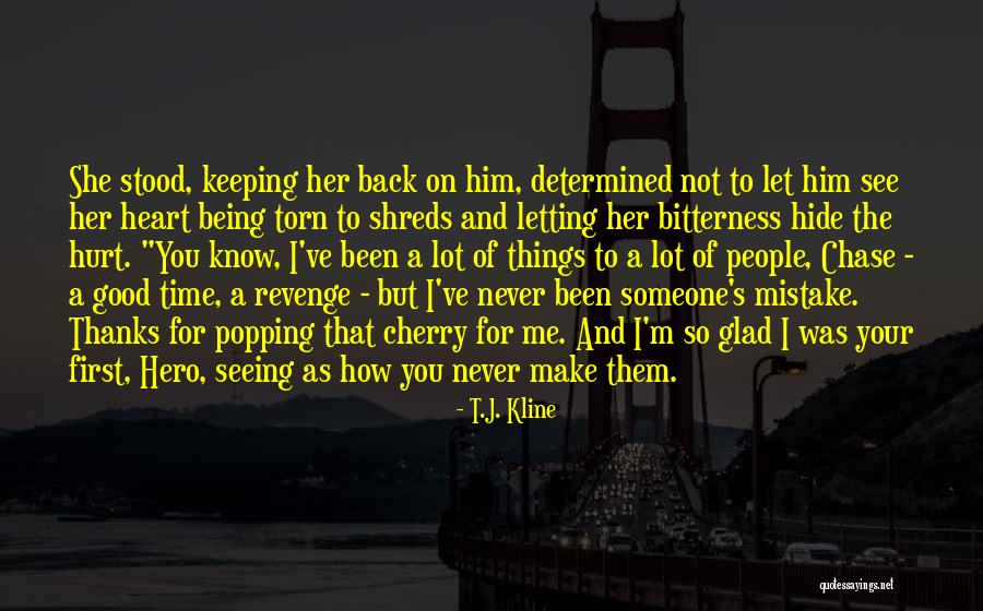 A Time For Revenge Quotes By T.J. Kline A Time For Revenge Quotes By T.J. Kline