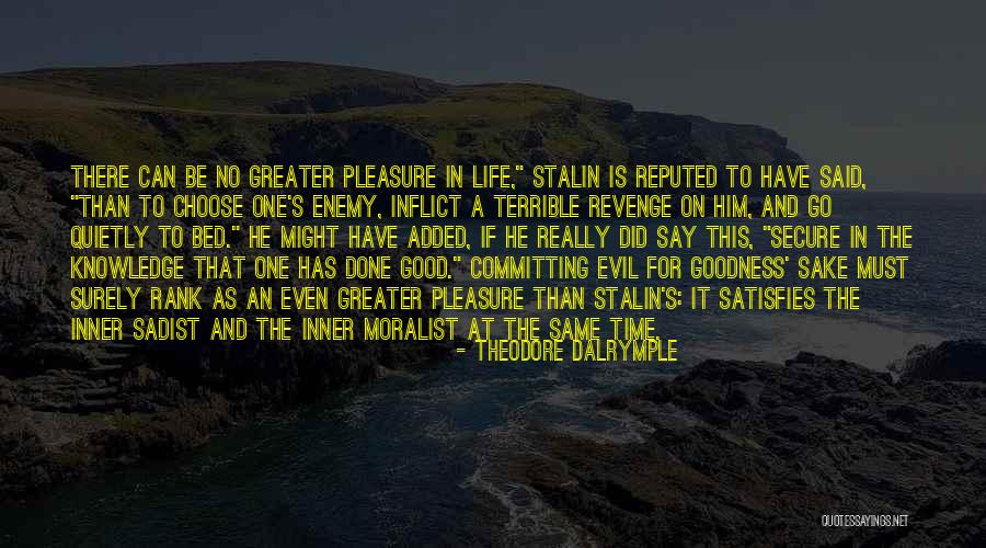 A Time For Revenge Quotes By Theodore Dalrymple A Time For Revenge Quotes By Theodore Dalrymple