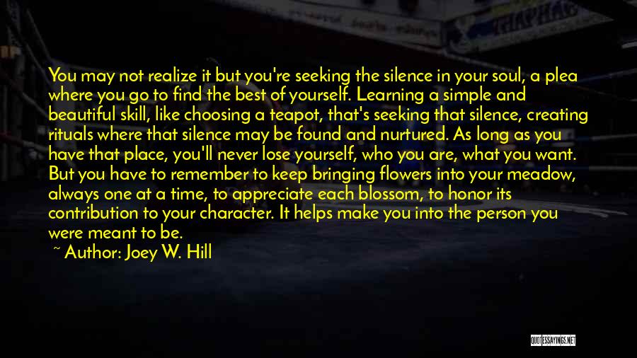 A Time To Keep Silence Quotes By Joey W. Hill