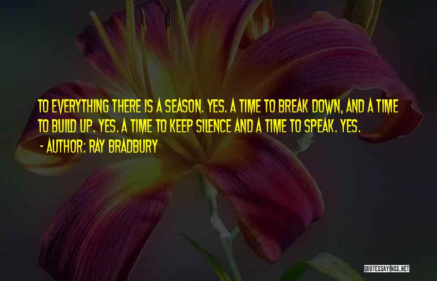 A Time To Keep Silence Quotes By Ray Bradbury