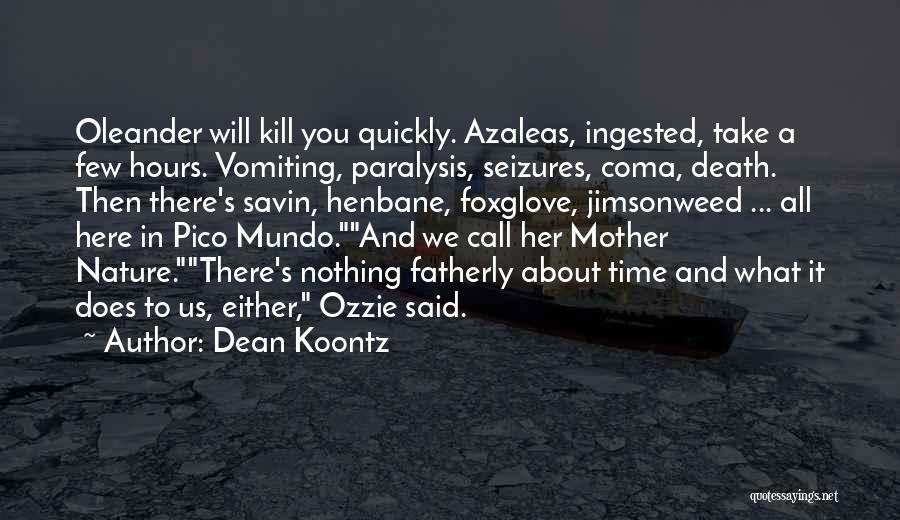 A Time To Kill Quotes By Dean Koontz