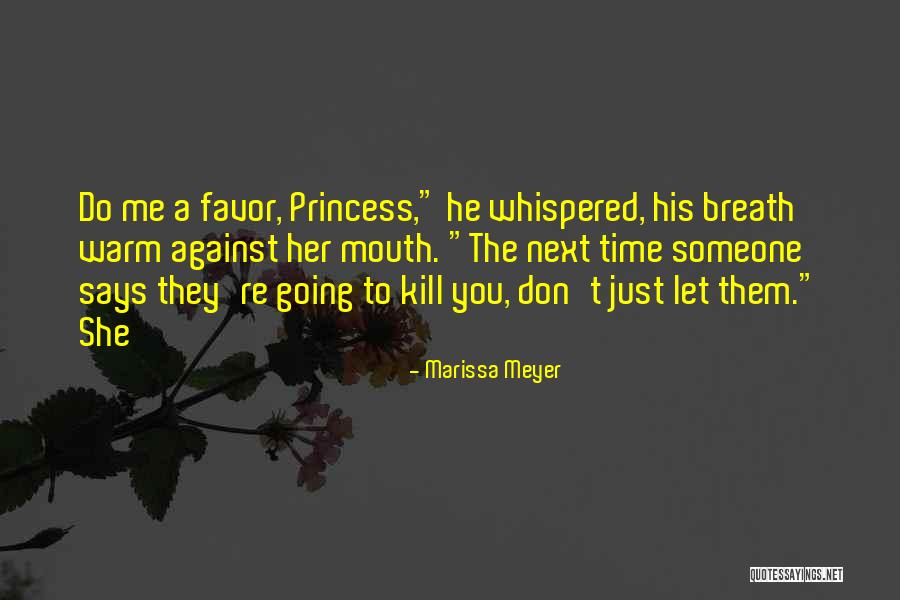 A Time To Kill Quotes By Marissa Meyer