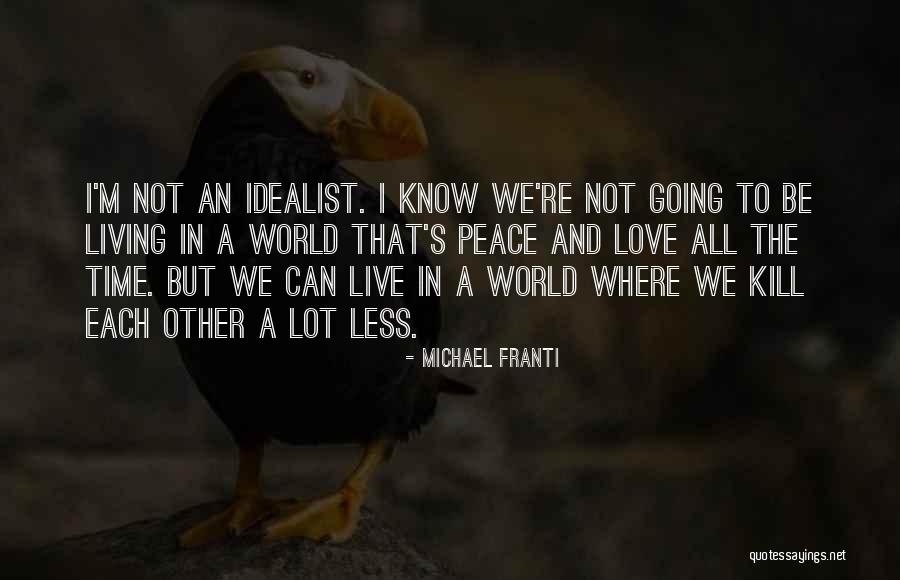 A Time To Kill Quotes By Michael Franti