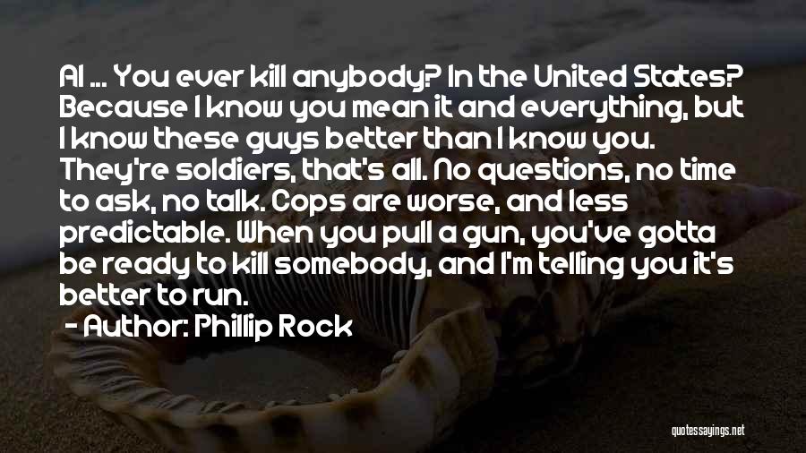 A Time To Kill Quotes By Phillip Rock