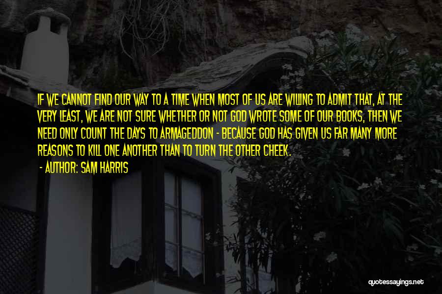 A Time To Kill Quotes By Sam Harris