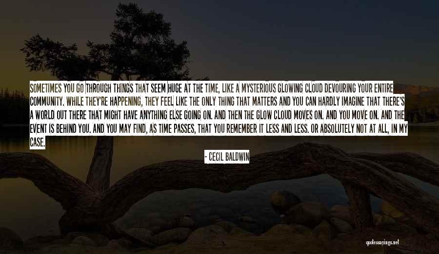 A Time To Move On Quotes By Cecil Baldwin